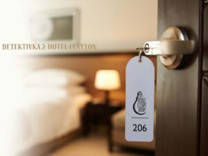 Úniková hra – Hotel Clayton
