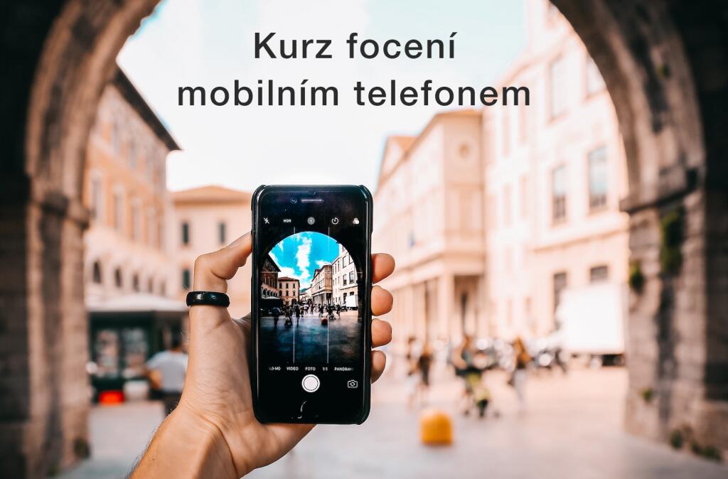 Kurz focení mobilním telefonem