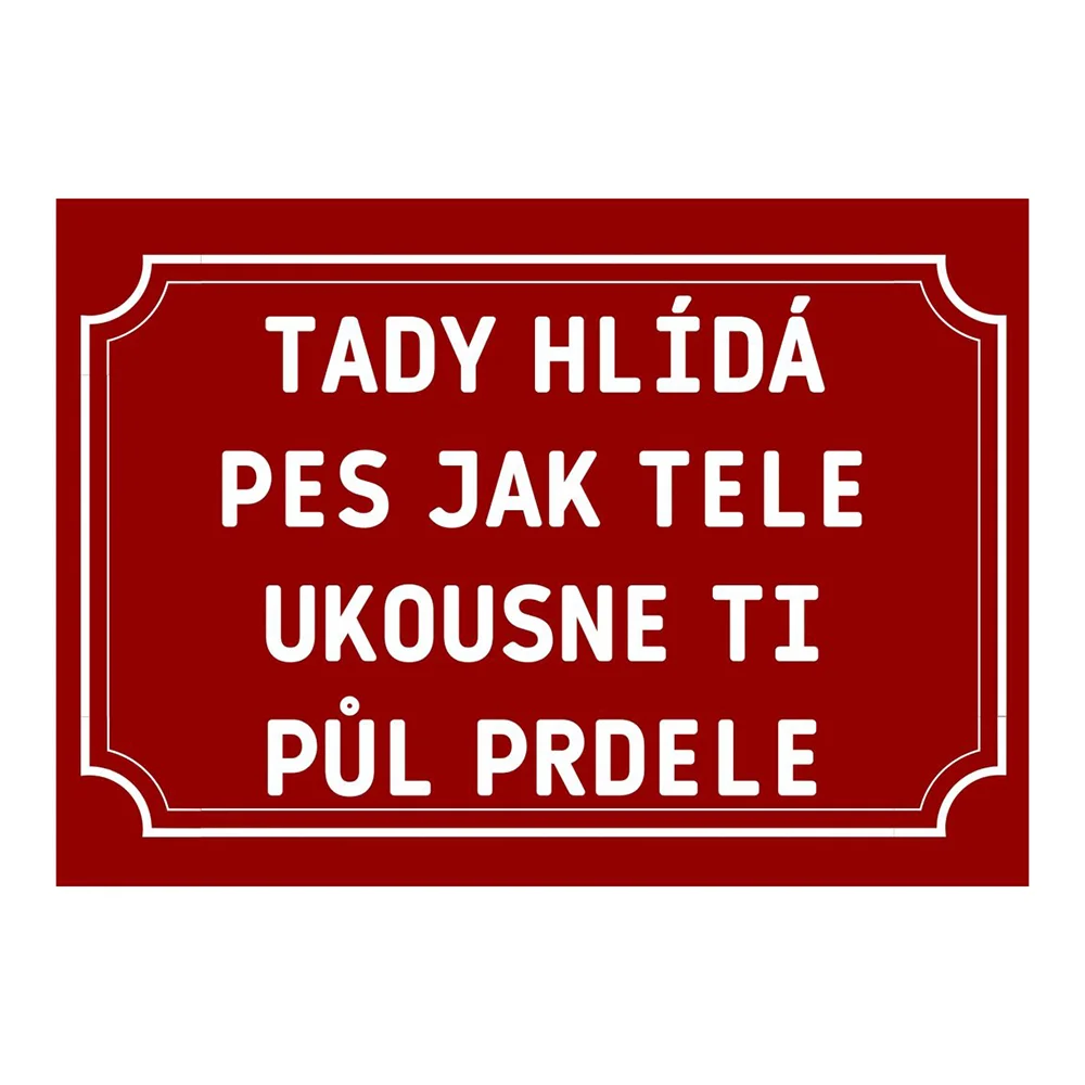 Plechové cedulky s vtipnými nápisy: dva rozměry - Obrázek 10
